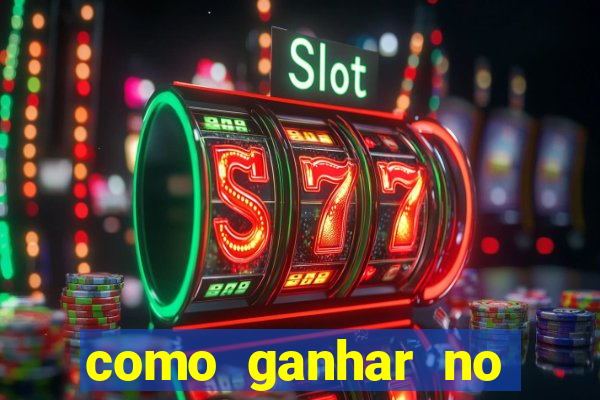 como ganhar no tigrinho estrategia